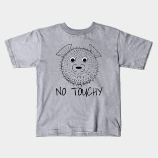 Don't touch me Pufferfish 3 Kids T-Shirt